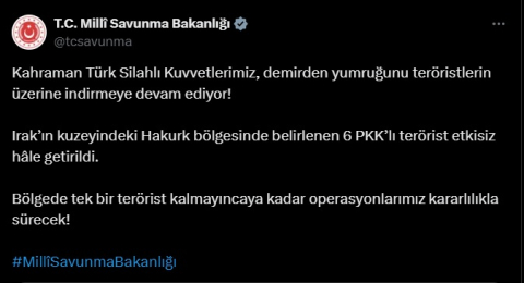 MSB: 6 PKK'lı terörist etkisiz hale getirildi